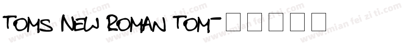Toms New Roman Tom字体转换